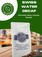 Load image into Gallery viewer, Swiss Water Decaf
