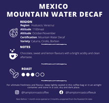 Load image into Gallery viewer, Mexico Mountain Water Decaf
